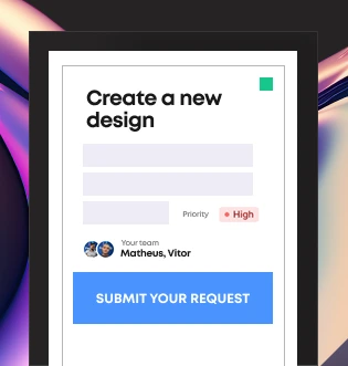 Submit requests anytime